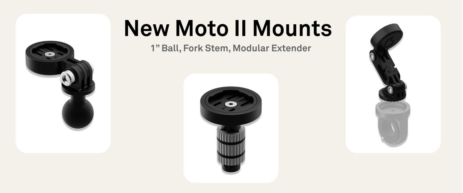 New Moto II Mounts!